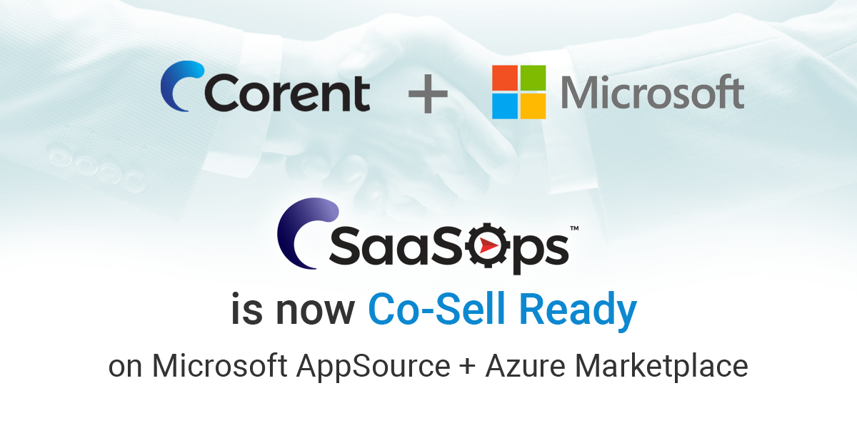 Corent Tech's SaaSOps™ Now Available on Microsoft AppSource | Press Release | Post Image