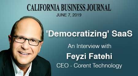 Democratizing SaaS – An Interview with Feyzi Fatehi, Corent Tech CEO - News Image