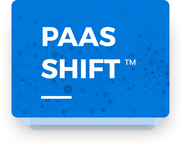 PaaS Shift™